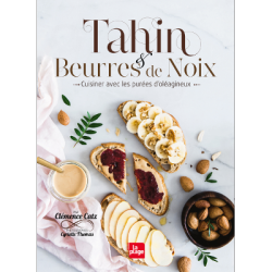 Tahin & beurres de noix - cuisiner avec les purées